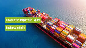starting your import export business in india